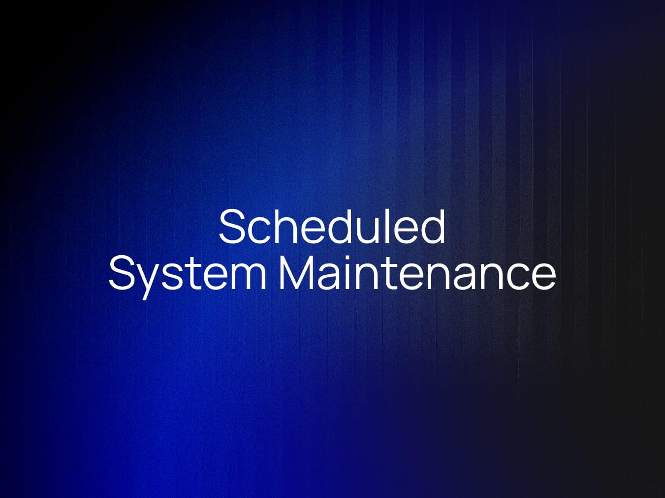 Scheduled System Maintenance on August 23, 2025