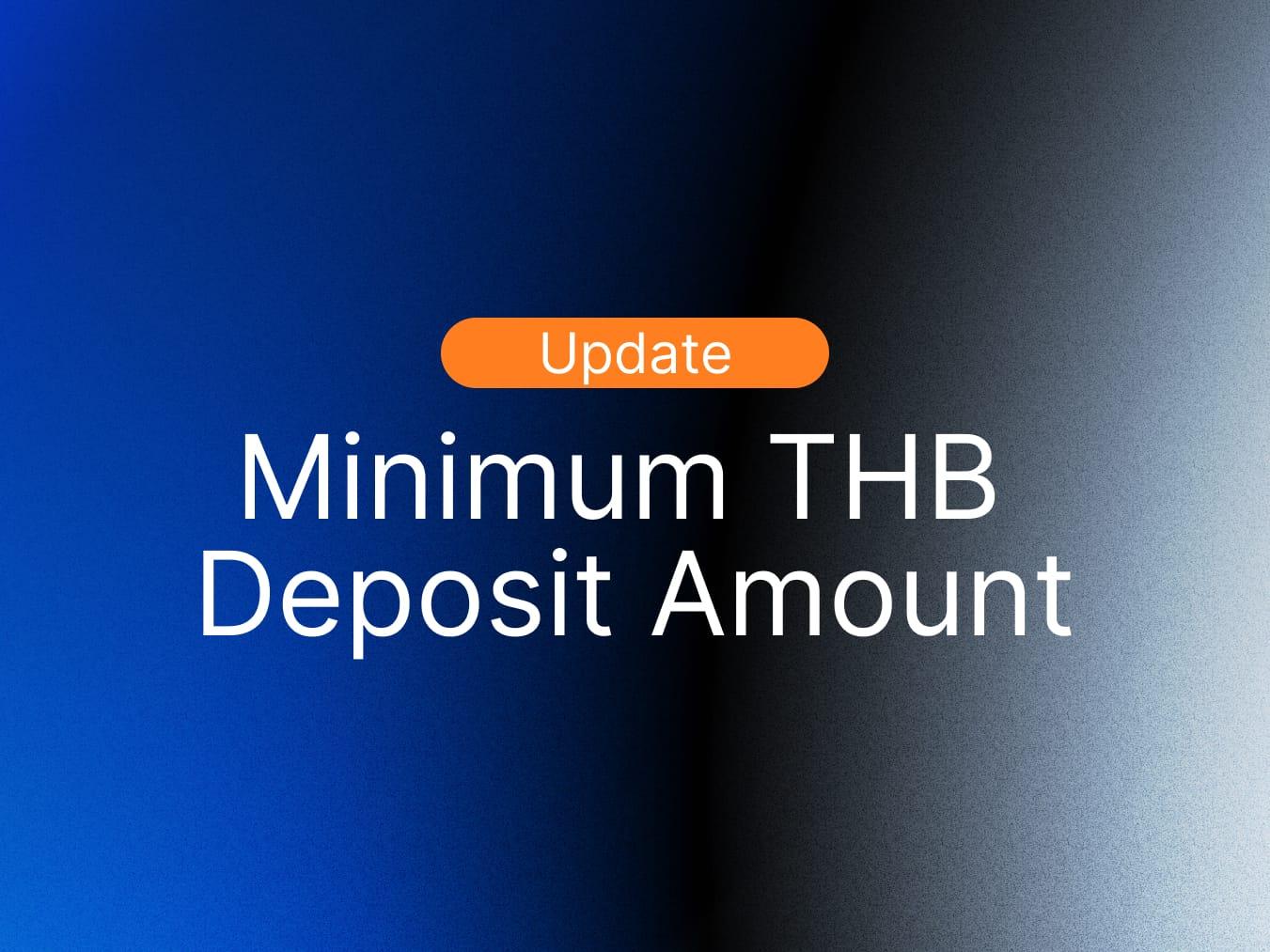 📢 Notice: Update to Minimum Deposit Amount for THB Transfers